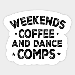 Vintage Retro Weekends Coffee And Dance Comps Sticker